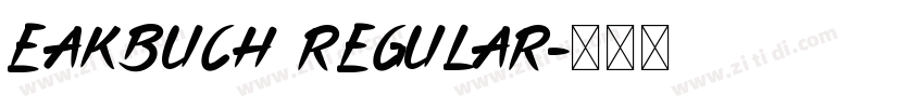 EAKBuch Regular字体转换 EAKBuch Regular字体转换